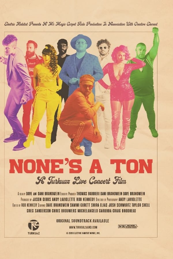 Zerone IPTV Pro EN - None’s A Ton: A Turkuaz Live Concert Film  (2019)