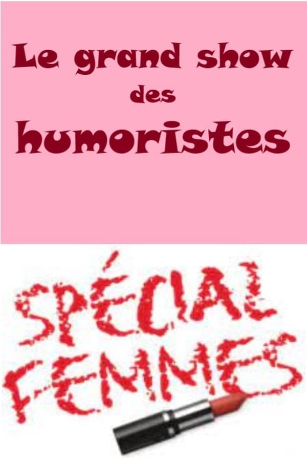 Zerone IPTV Pro FR - Le grand show des humoristes - Spécial femmes  (2021)