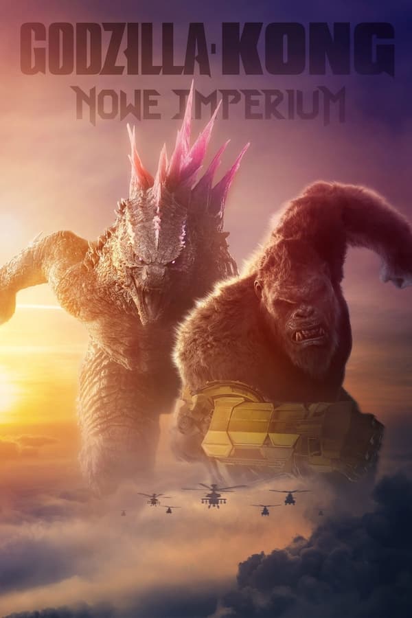 Zerone IPTV Pro PL - GODZILLA I KONG - NOWE IMPERIUM (2024) DUBBING