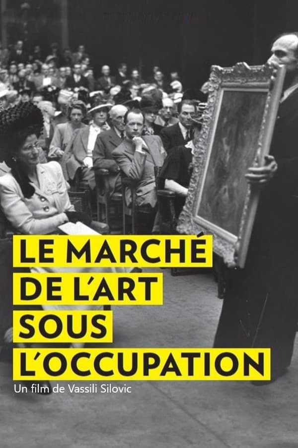 Zerone IPTV Pro FR - Le Marché de l'art sous l'Occupation  (2021)