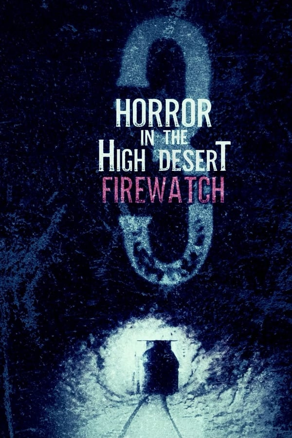 Zerone IPTV Pro EN - Horror in the High Desert 3: Firewatch (2024)