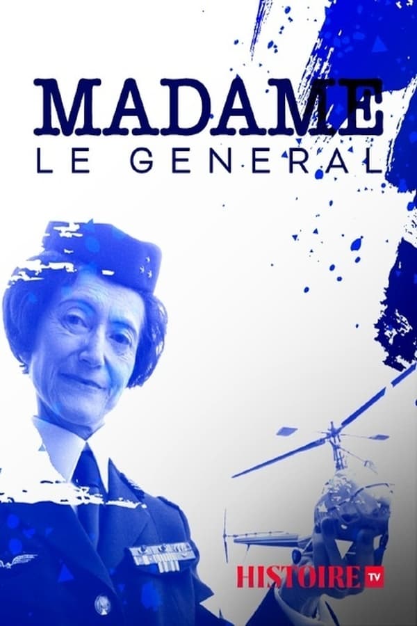 Zerone IPTV Pro FR - Madame le Général, une femme d'exception  (2021)