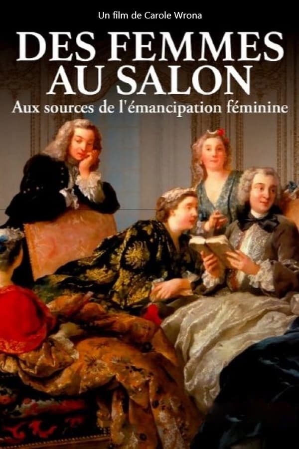 Zerone IPTV Pro FR - Des femmes au salon - Aux sources de l'émancipation féminine  (2022)