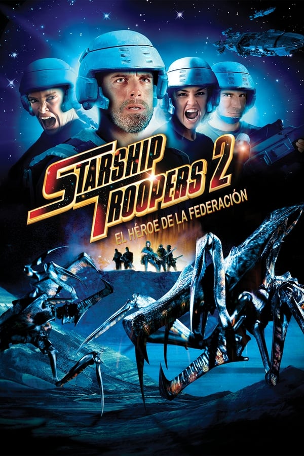 Zerone IPTV Pro ES - Starship Troopers 2: El héroe de la federación (2004)