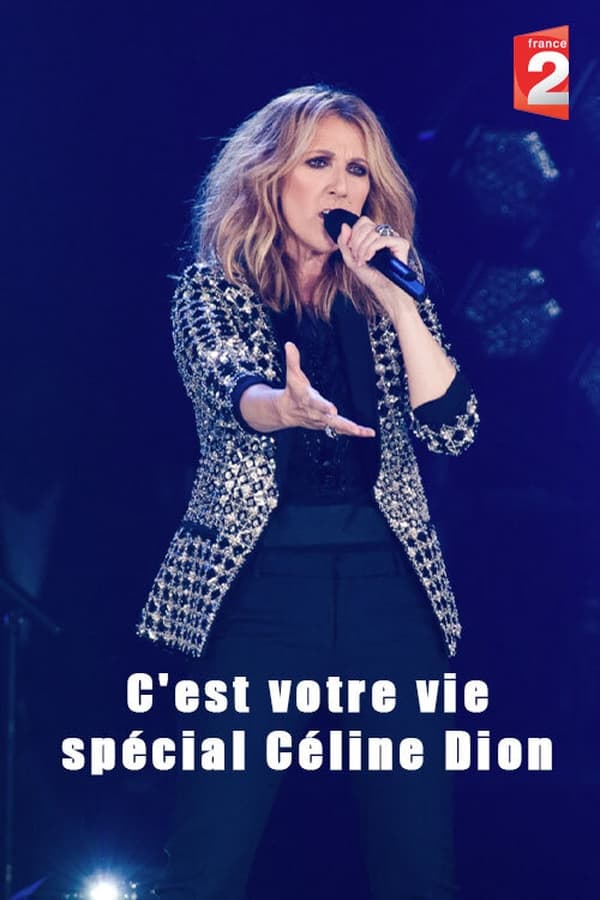 Zerone IPTV Pro FR - C'est votre vie special Céline Dion (2021)