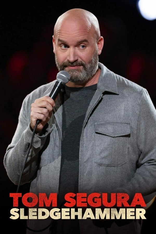 Zerone IPTV Pro EN - Tom Segura: Sledgehammer (2023)