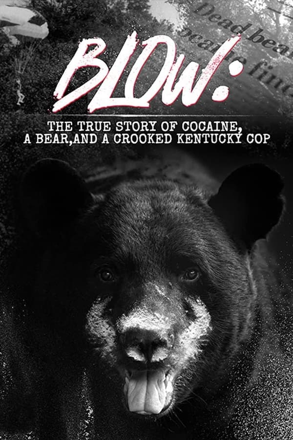 Zerone IPTV Pro EN - Blow: The True Story of Cocaine, a Bear, and a Crooked Kentucky Cop (2023)