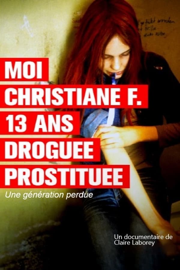 Zerone IPTV Pro FR - Moi, Christiane F, droguée, prostituée... : une génération perdue (2021)