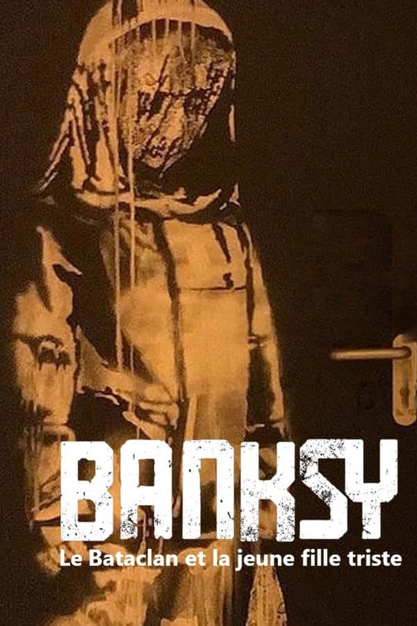 Zerone IPTV Pro FR - Banksy, le Bataclan et la jeune fille triste (2023)