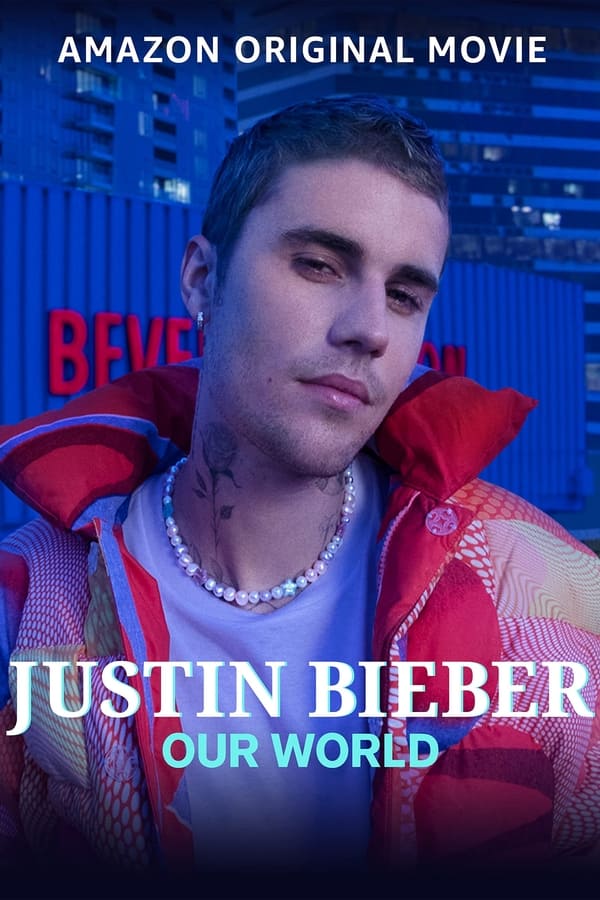 Zerone IPTV Pro EN - Justin Bieber: Our World  (2021)