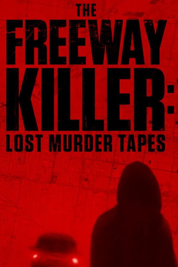 Zerone IPTV Pro EN - The Freeway Killer: Lost Murder Tapes (2022)