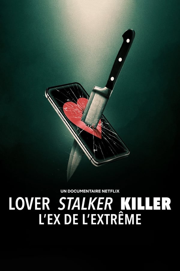 Zerone IPTV Pro FR - Lover, Stalker, Killer : L'ex de l'extrême (2024)