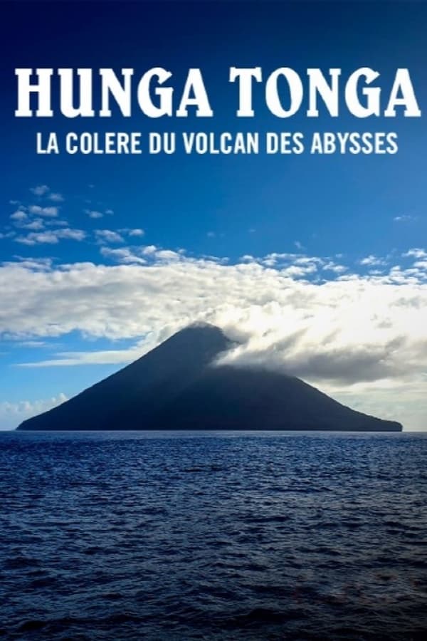 Zerone IPTV Pro FR - Hunga Tonga, la colère du volcan des abysses (2023)