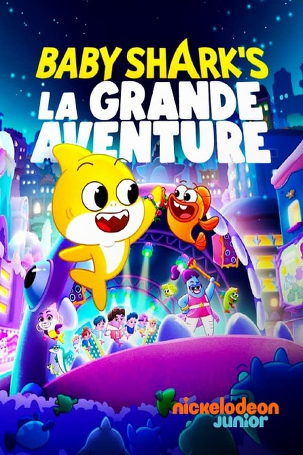 Zerone IPTV Pro FR - Baby Shark : la grande aventure (2024)