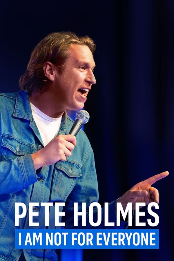 Zerone IPTV Pro NF - Pete Holmes: I Am Not for Everyone (2023)