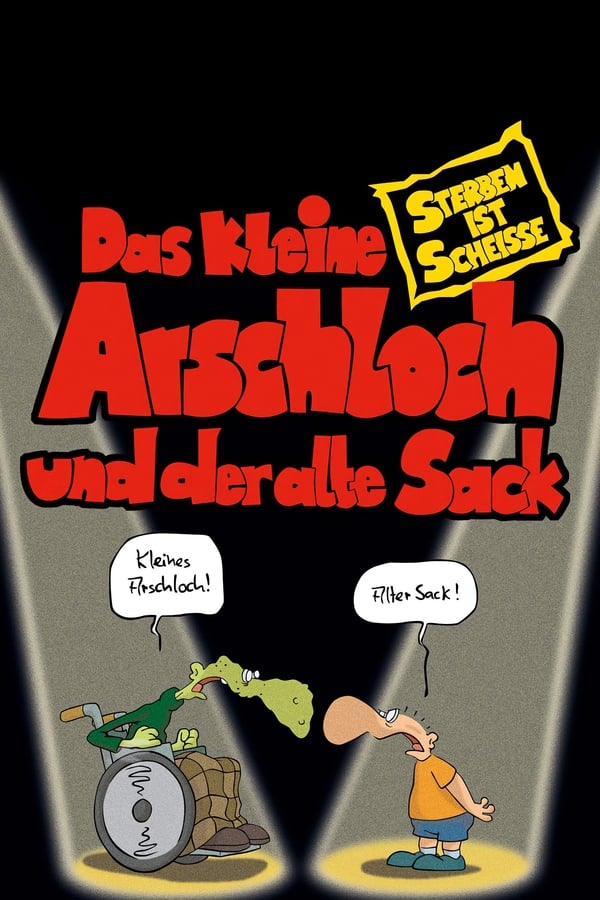 Zerone IPTV Pro DE - Das kleine Arschloch und der alte Sack - Sterben ist Scheiße (2006)