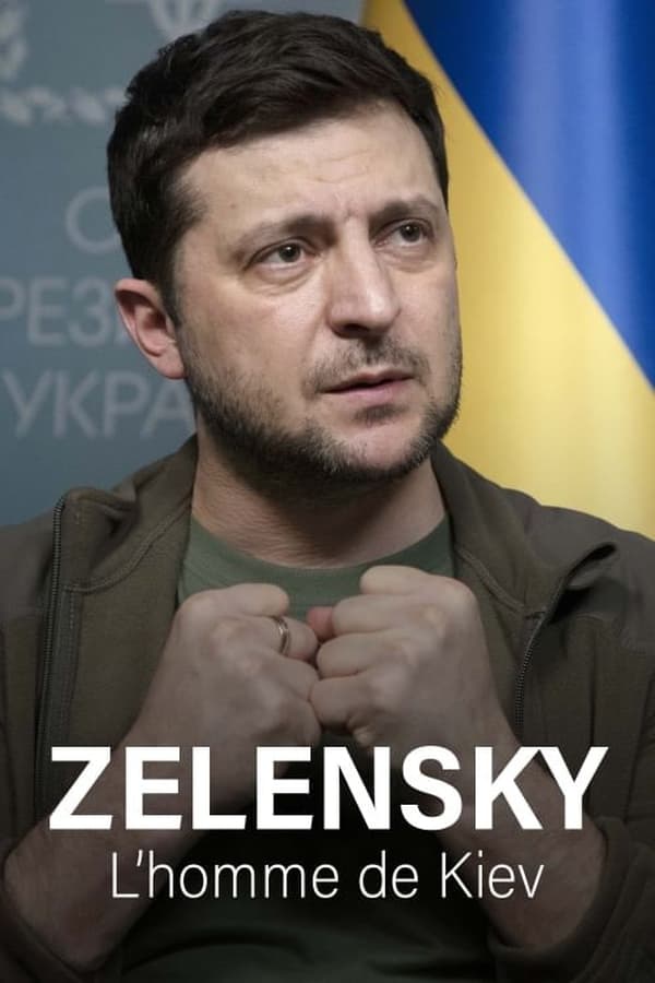 Zerone IPTV Pro FR - Zelensky, l'homme de Kiev  (2022)