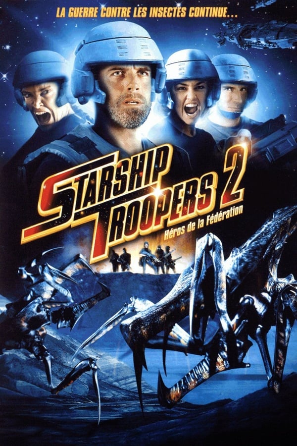 Zerone IPTV Pro FR - Starship Troopers 2 : Héros de la Fédération  (2004)