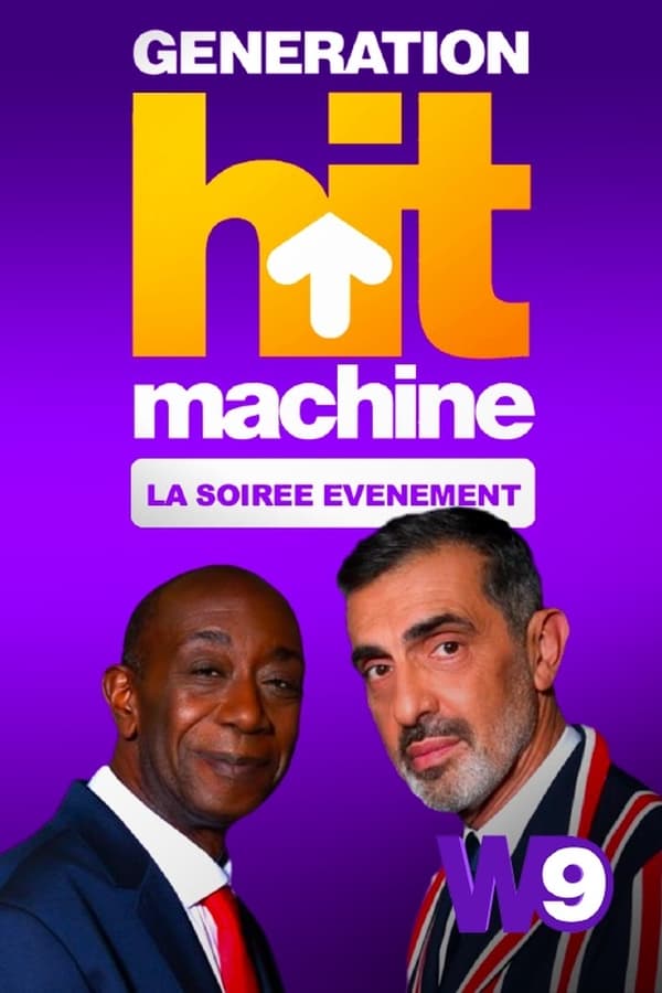 Zerone IPTV Pro FR - Génération Hit Machine : la soirée évènement  (2022)