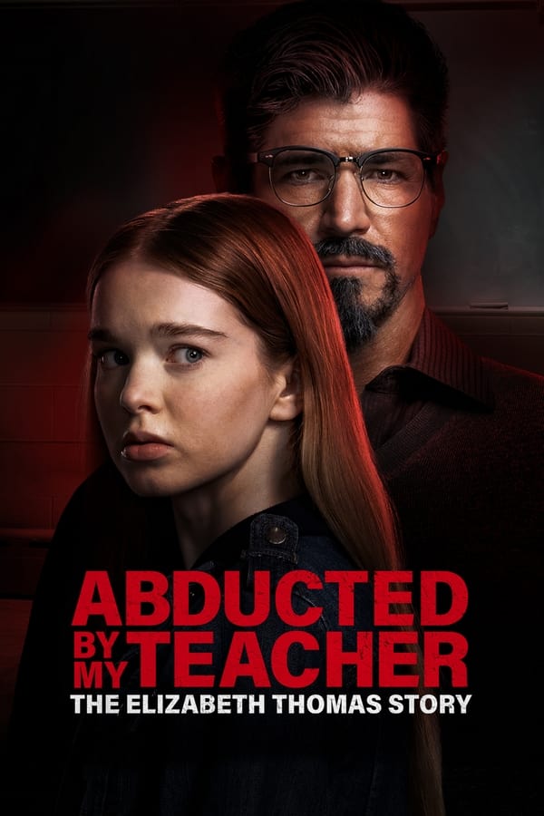 Zerone IPTV Pro EN - Abducted by My Teacher: The Elizabeth Thomas Story (2023)