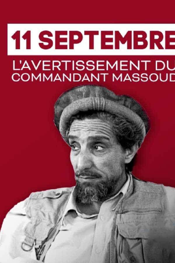 Zerone IPTV Pro FR - 11 Septembre, l'avertissement du commandant Massoud (2021)