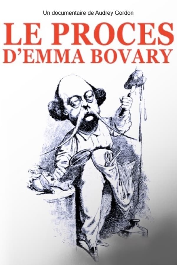 Zerone IPTV Pro FR - Le procès d'Emma Bovary  (2021)