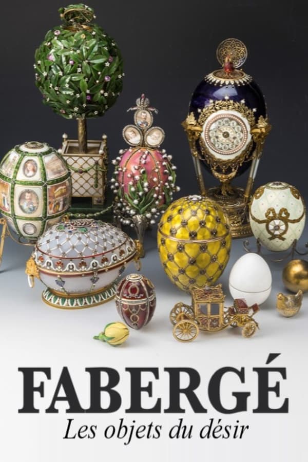 Zerone IPTV Pro FR - Fabergé : les objets du désir  (2021)