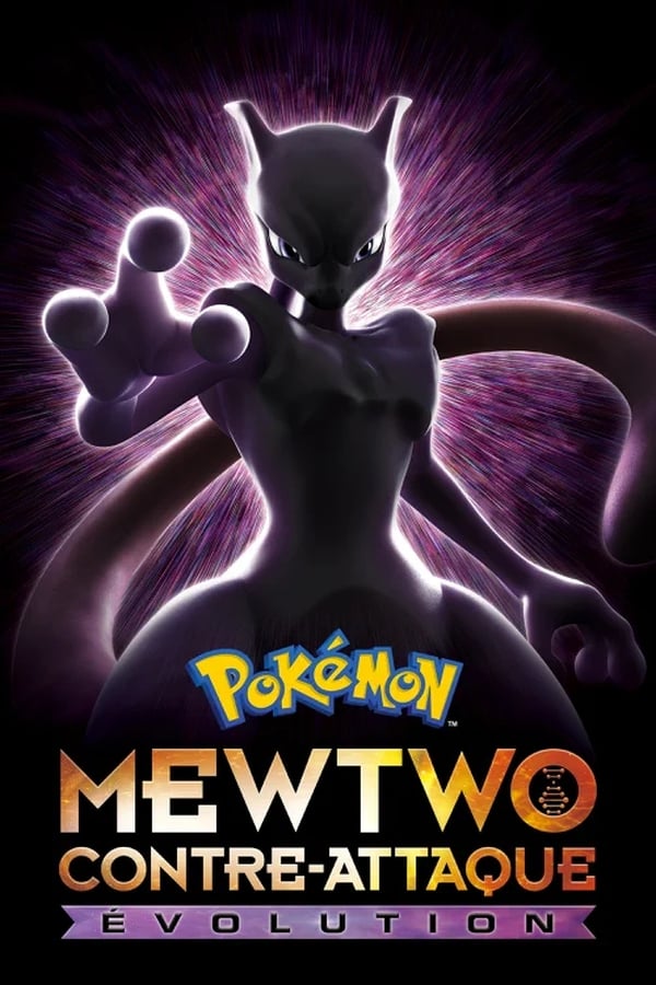 Zerone IPTV Pro FR - Pokémon : Mewtwo contre-attaque - Évolution (2019)