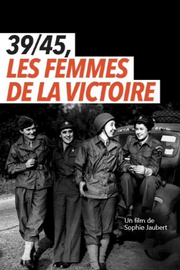 Zerone IPTV Pro FR - 39/45, les femmes de la victoire  (2021)