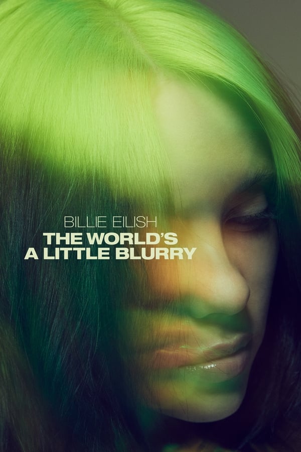 Zerone IPTV Pro NL - Billie Eilish: The World's a Little Blurry (2021)