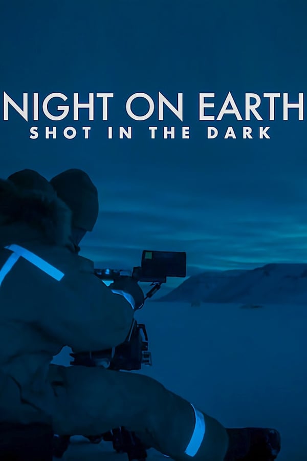 Zerone IPTV Pro NF - Night on Earth: Shot in the Dark (2020)