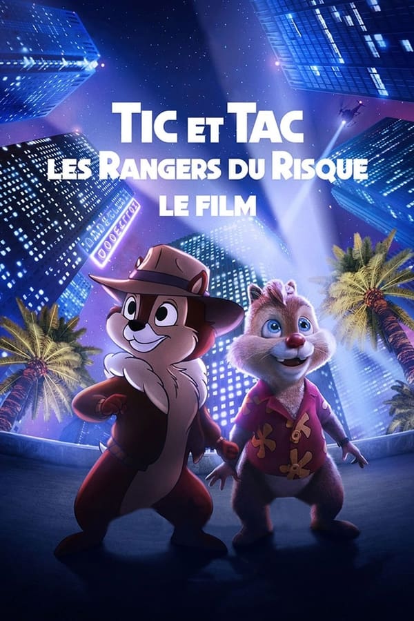 Zerone IPTV Pro FR - Tic et Tac, les Rangers du Risque : le film  (2022)