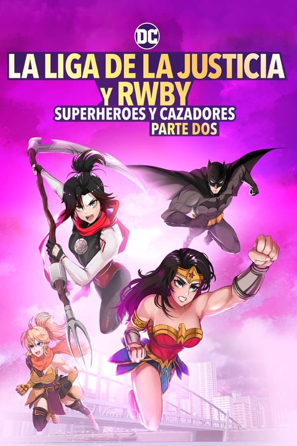 Zerone IPTV Pro LAT - Liga de la Justicia x RWBY_ Superhéroes y Cazadores_ Parte 2 (2023)