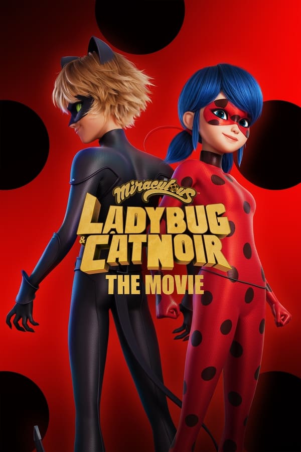 Zerone IPTV Pro EN - Miraculous: Ladybug & Cat Noir, The Movie (2023)