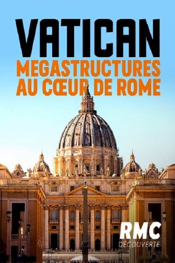 Zerone IPTV Pro FR - Vatican, mégastructures au cœur de Rome  (2021)