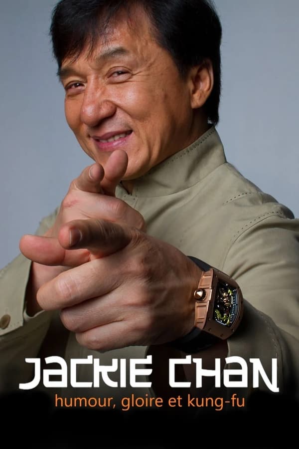 Zerone IPTV Pro FR - Jackie Chan : humour, gloire et kung-fu  (2021)