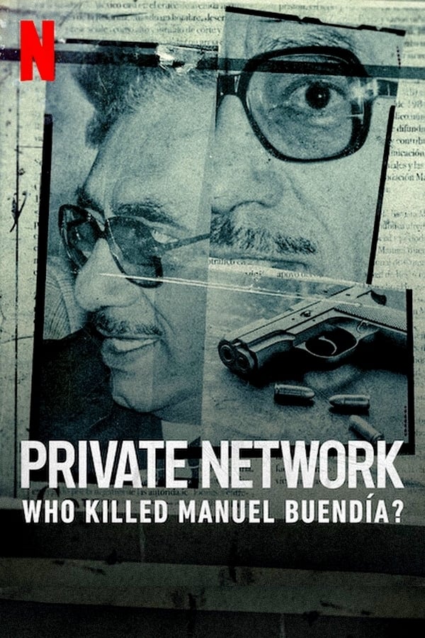 Zerone IPTV Pro FR - Private Network: Who Killed Manuel Buendía?  (2021)