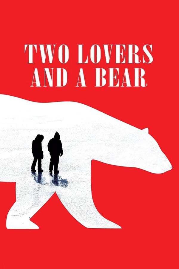 Zerone IPTV Pro NL - Two Lovers and a Bear (2016)