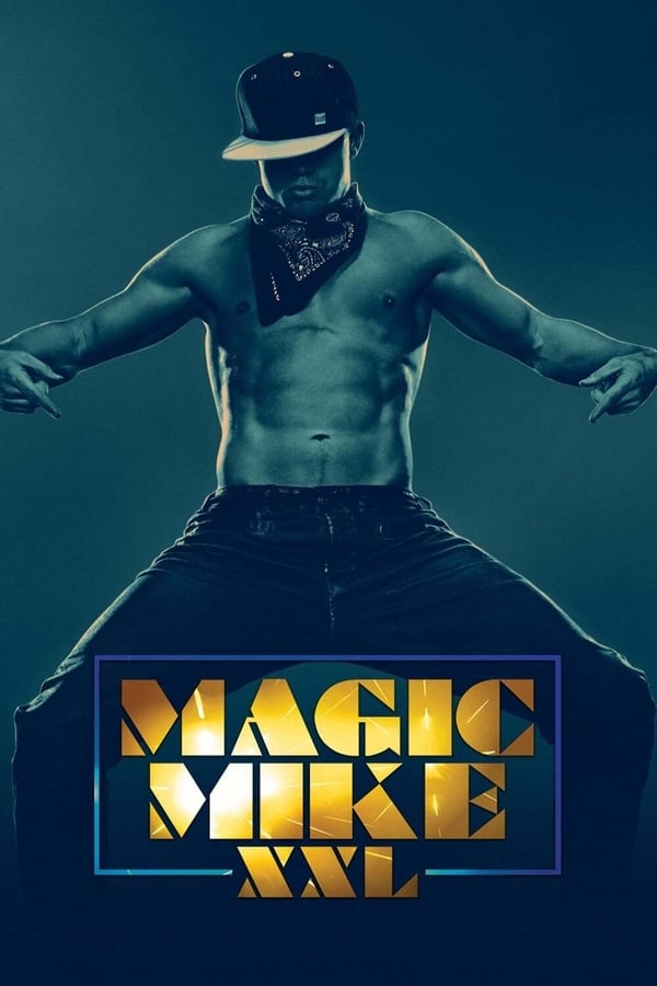 Zerone IPTV Pro FR - Magic Mike XXL (2015)