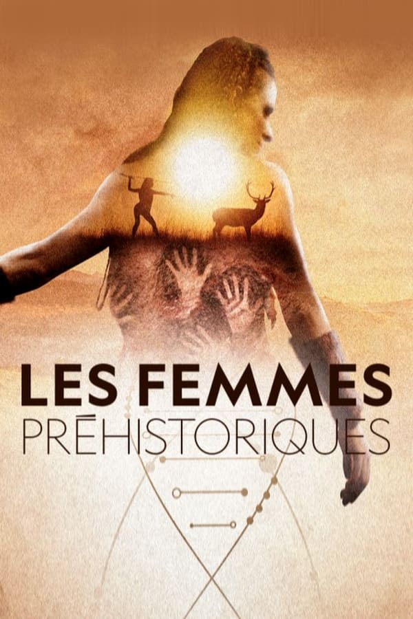 Zerone IPTV Pro FR - Les femmes préhistoriques  (2022)