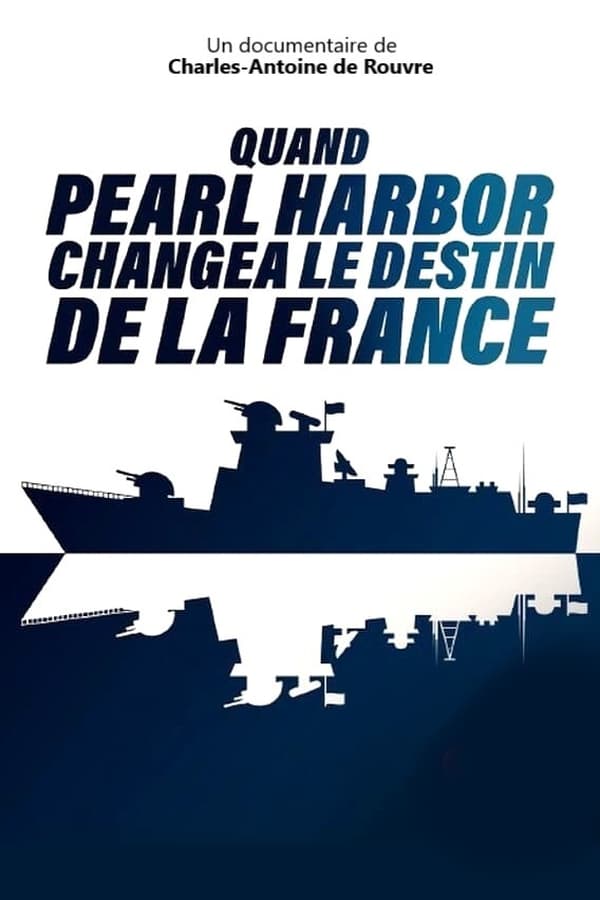 Zerone IPTV Pro FR - Quand Pearl Harbor changea le destin de la France  (2021)