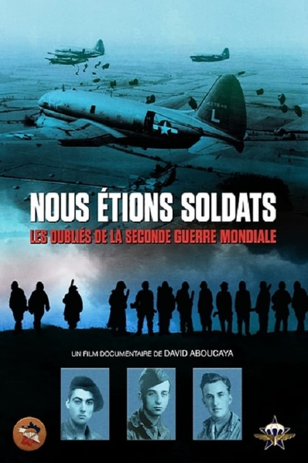 Zerone IPTV Pro FR - Nous étions soldats - Les oubliés de la Seconde Guerre mondiale (2024)