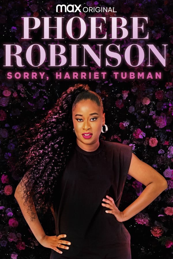 Zerone IPTV Pro EN - Phoebe Robinson: Sorry, Harriet Tubman  (2021)