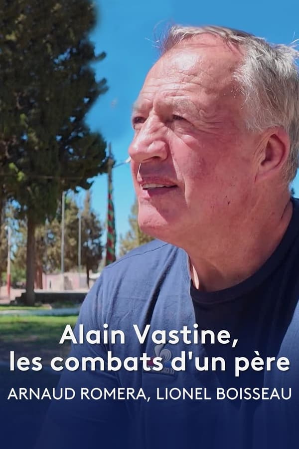 Zerone IPTV Pro FR - Alain Vastine, les combats d'un père (2024)