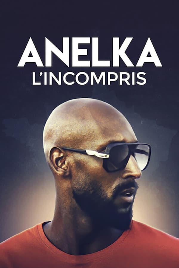 Zerone IPTV Pro NL - Anelka : L'Incompris (2020)