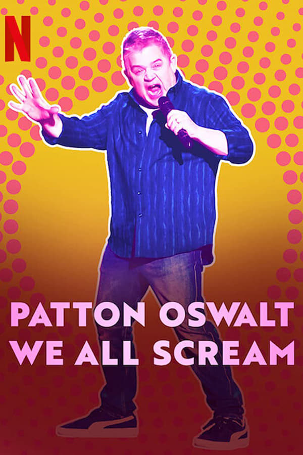 Zerone IPTV Pro NF - Patton Oswalt: We All Scream (2022)