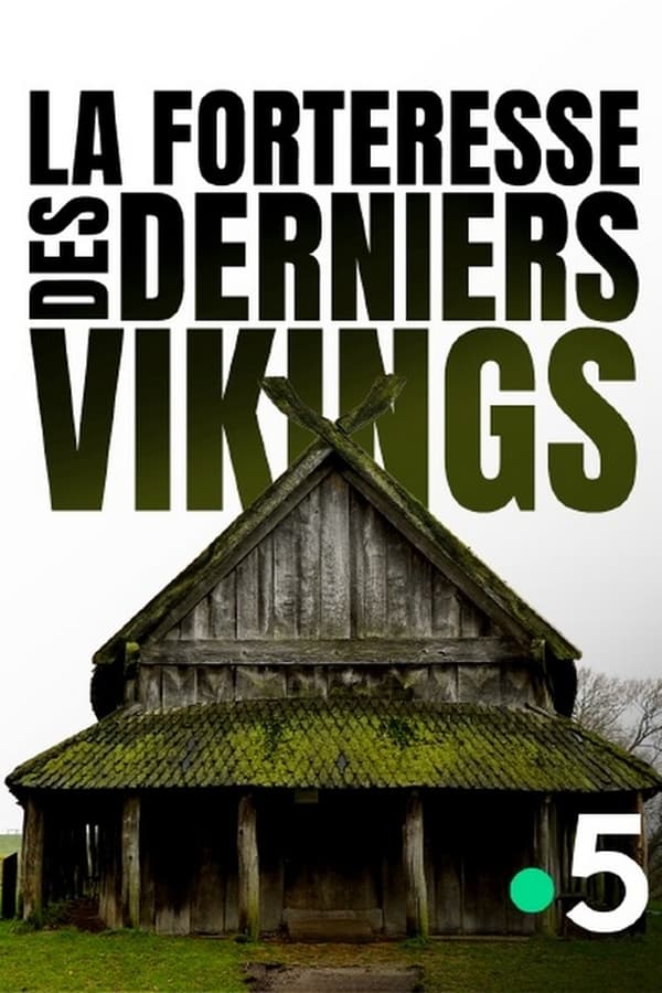 Zerone IPTV Pro FR - La Forteresse des derniers Vikings (2022)