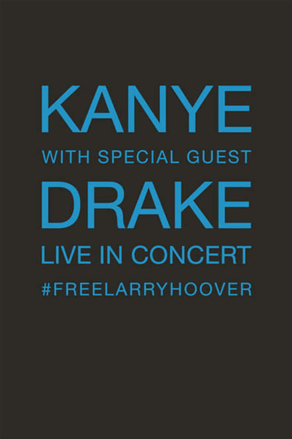 Zerone IPTV Pro EN - Kanye With Special Guest Drake: Free Larry Hoover - Benefit Concert  (2021)