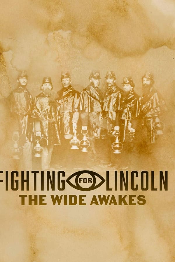 Zerone IPTV Pro EN - Fighting for Lincoln: The Wide Awakes  (2020)