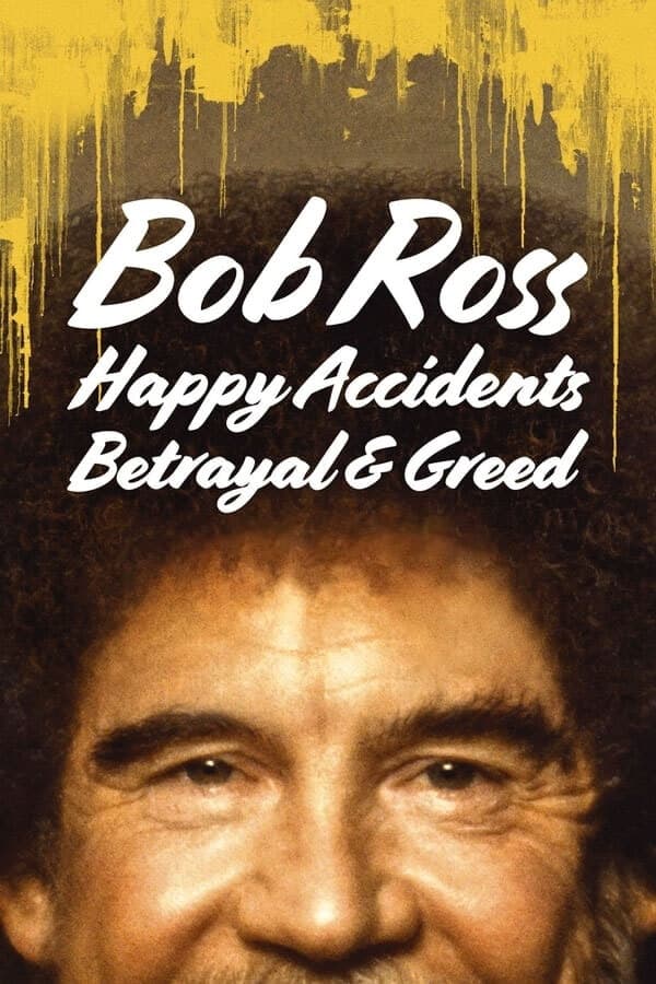 Zerone IPTV Pro AR - Bob Ross: Happy Accidents, Betrayal & Greed  (2021)